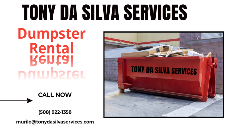 In need of a dumpster? – Tony da Silva Services