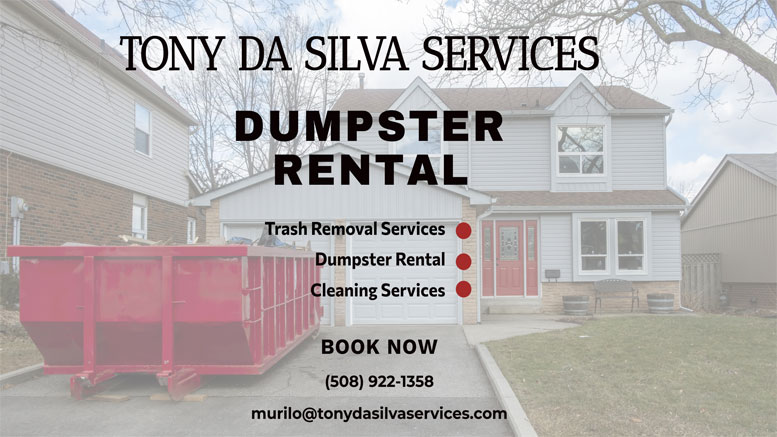 Rent a dumpster from Tony da Silva Services