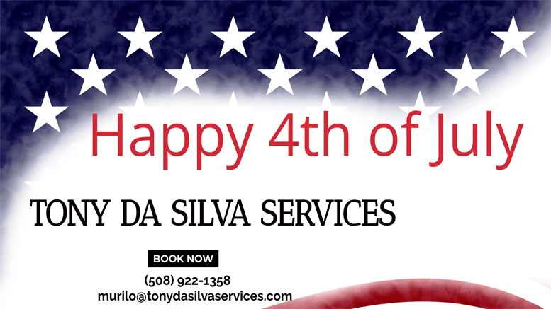 Happy 4th of July from Tony da Silva Services!
